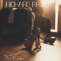 Richard Brown - Now Love