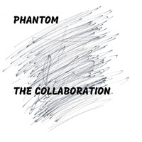 Phantom - The Collaboration