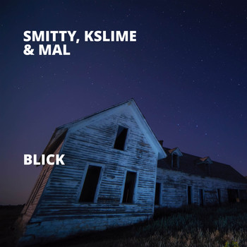 Smitty - Blick (Explicit)