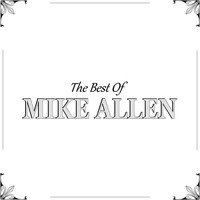 Mike Allen - The Best of Mike Allen