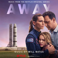 Will Bates - Away (Music From The Netflix Original Series)