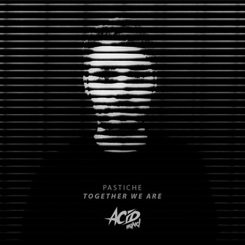 Pastiche - Together We Are