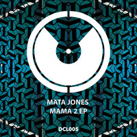 Mata Jones - Mama 2 Ep