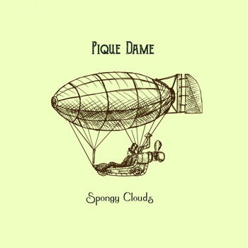 Pique Dame - Spongy Clouds