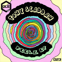 Tony Scaddan - Feelz EP