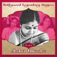 Asha Bhosle - Bollywood Legendary Singers, Asha Bhosle, Vol. 6