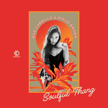 Rod Carrillo, Diego Brown - Soulful Thang (Remixes)