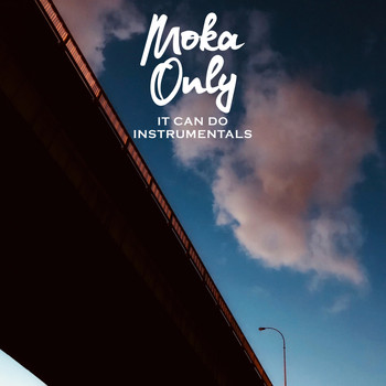 Moka Only - It Can Do (Instrumentals)