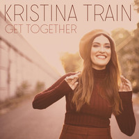 Kristina Train - Get Together