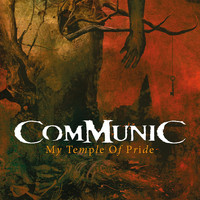 COMMUNIC - My Temple of Pride