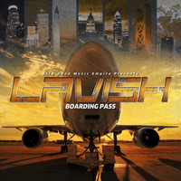 LaVish - Boarding Pass (Explicit)