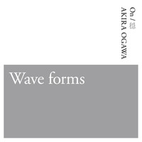 Akira Ogawa - Wave Forms