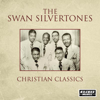 The Swan Silvertones - Christian Classics