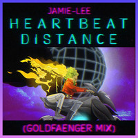 Jamie-Lee - Heartbeat Distance (Goldfaenger Mix)