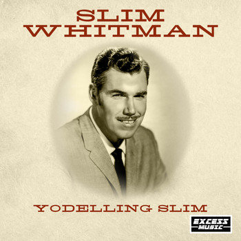 Slim Whitman - Yodelling Slim
