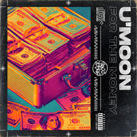 U'Moon - For The Money
