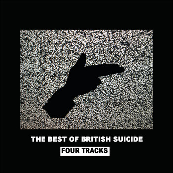The Best of British Suicide - Four Tracks