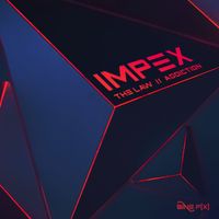ImpeX - The Law / Addiction