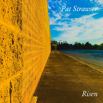 Pat Strawser - Risen