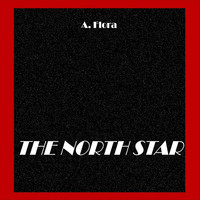 A. Flora - The North Star