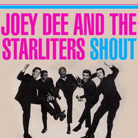 Joey Dee and the Starliters - Shout