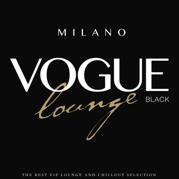 Various Artists - Milano Vogue Lounge (Black Edition)