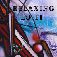 Relaxing Lo Fi - Chill LoFi