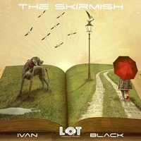 Ivan Black - The Skirmish