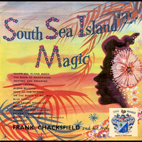 Frank Chacksfield - South Sea Island Magic