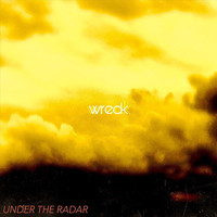Under the Radar - Wreck