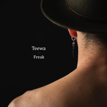 Teewa - Freak (Explicit)