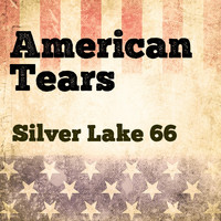 Silver Lake 66 - American Tears