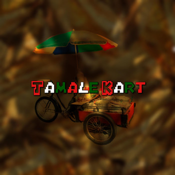 Tamale Massacre - Tamale Kart