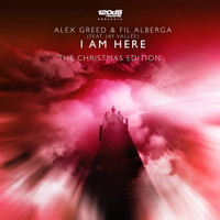 Alex Greed & Fil Alberga feat. Jay Vallée - I Am Here - The Christmas Edition