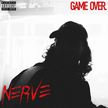 Nerve - Game Over (Explicit)