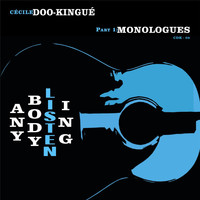 Cécile Doo-Kingué - Anybody Listening, Pt.1: Monologues (Explicit)