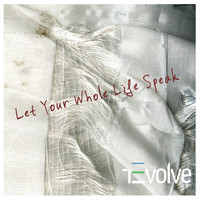Revolve - Let Your Whole Life Speak