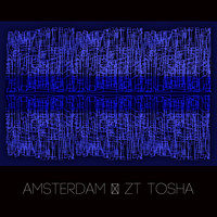 ZT TOSHA - Amsterdam April 2020