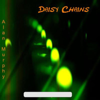 Alan Murphy - Daisy Chains