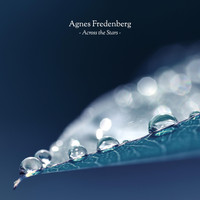 Agnes Fredenberg - Across the Stars