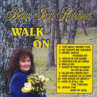 Betty Jean Robinson - Walk On