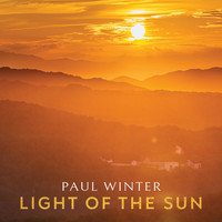 Paul Winter - Light of the Sun