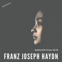 Franz Joseph Haydn - Symphony No.86 in D major Hob.I:86