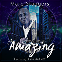 Marc Staggers - So Amazing
