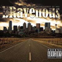 Bravenous - The Sunset Never Looked so Bad (Explicit)