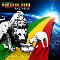 Iqulah Rastafari - Food for Thought