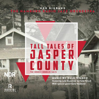 NDR Bigband - Tall Tales of Jasper County: The Double Doubles Suite