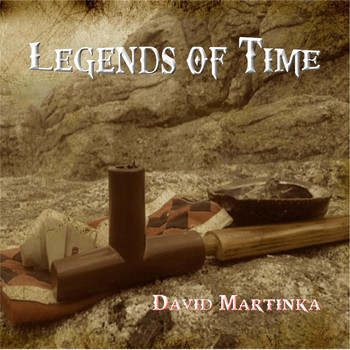 David Martinka - Legends of Time