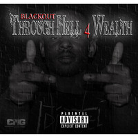 Blackout - Through Hell 4 Wealth (Explicit)