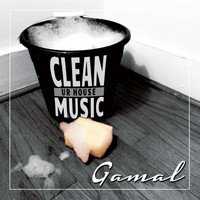 Gamal - Clean Ur House Music